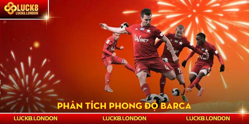 Phân tích phong độ Barca trước khi soi kèo